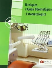Tapa de T'ècniques d'ajuda odontològica i estomatològica Grau Mitjá