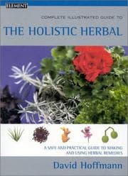 Tapa de Complete Illustrated Guide to the Holistic Herbal