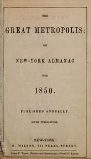 Tapa de The Great metropolis: or New-York almanac, for 1850
