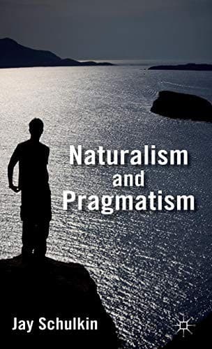 Tapa de Naturalism and Pragmatism