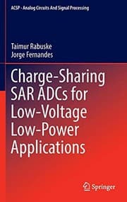 Tapa de Charge-Sharing SAR ADCs for Low-Voltage Low-Power Applications