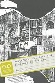 Tapa de Post-Punk, Politics and Pleasure in Britain