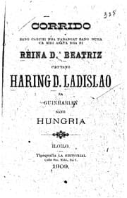 Tapa de Corrido sang cabuhi nga nadangat sang duha ca mag asaua nga si Reina D[oña] Beatriz cag sang Haring D. Ladislao