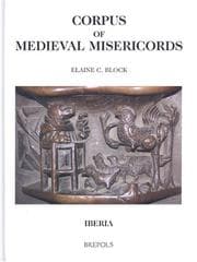 Tapa de Corpus Of Medieval Misericords Iberia