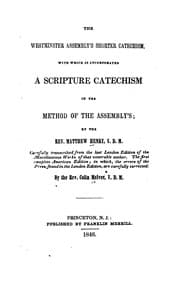 Tapa de The Westminster Assembly's Shorter Catechism, with which is Incorporated a Scripture Catechism ..