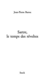 Tapa de Sartre, le temps des révoltes