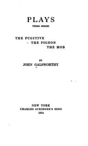 Tapa de Plays: Third Series: The Fugitive, The Pigeon, The Mob
