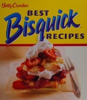 Tapa de Betty Crocker best Bisquick recipes