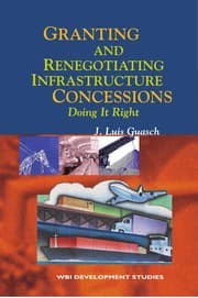 Tapa de Granting and renegotiating infrastructure concessions