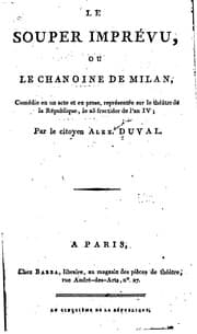 Tapa de Le souper imprévu, ou, Le chanoine de Milan, comédie en un acte et en prose ..