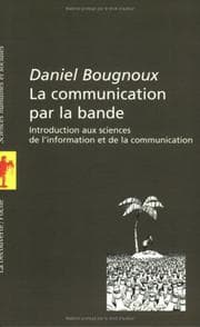 Tapa de La Communication par la bande. Introduction aux sciences de l'information et de la communication