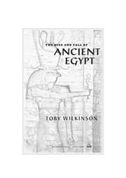 Tapa de The rise and fall of ancient Egypt