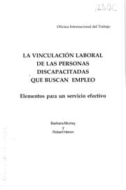 Tapa de La vinculacio n laboral de las personas discapacitadas que buscan empleo