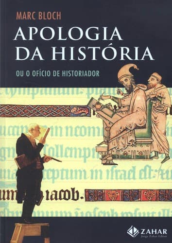 Tapa de Apologia da histo ria, ou, O ofi cio de historiador