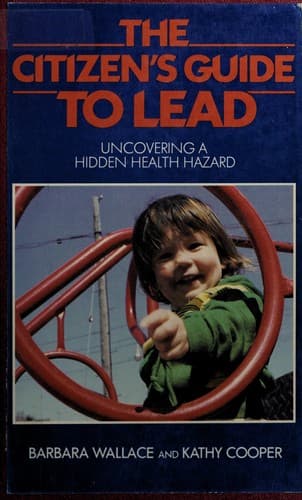 Tapa de The citizen's guide to lead