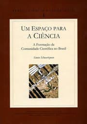 Tapa de Um espaço para a ciência - Formação da Comunidade Cientifica no Brasil