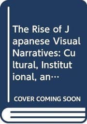 Tapa de The Rise of Japanese Visual Narratives