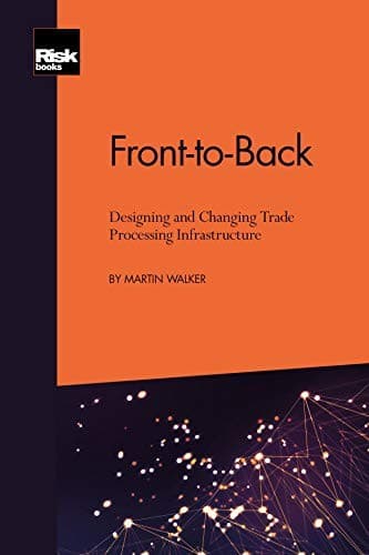 Tapa de Front-to-Back Designing and Changing Trade Processing Infrastructure