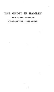 Tapa de The Ghost in Hamlet: And Other Essays in Comparative Literature