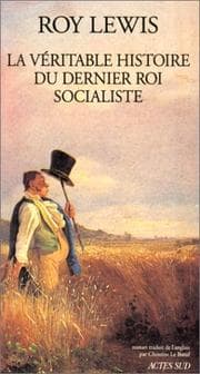 Tapa de La véritable histoire du dernier roi socialiste