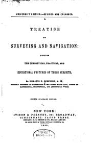 Tapa de A Treatise on Surveying and Navigation: Uniting the Theoretical, Practical ..