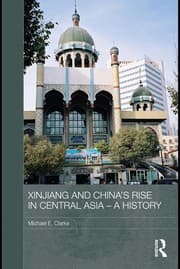 Tapa de Xinjiang and China's rise in Central Asia, 1949-2009
