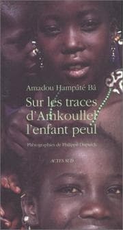 Tapa de Sur les traces d'Amkoullel l'enfant peul