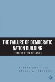 Tapa de FAILURE OF DEMOCRATIC NATION BUILDING: IDEOLOGY MEETS EVOLUTION