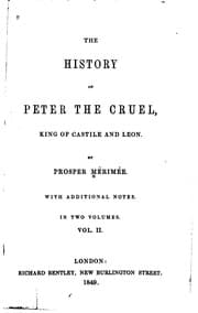 Tapa de The History of Peter the Cruel, King of Castile and Leon: With Additional Notes