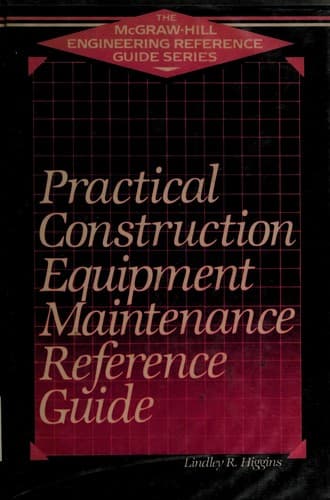 Tapa de Practical construction equipment maintenance reference guide