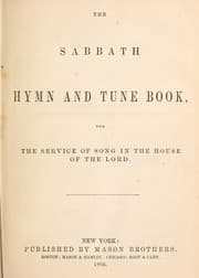 Tapa de The Sabbath hymn and tune book for the service of song in the house of the Lord