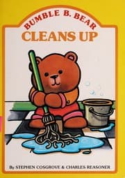 Tapa de Bumble B. Bear Cleans Up (Bumble B. Bear)
