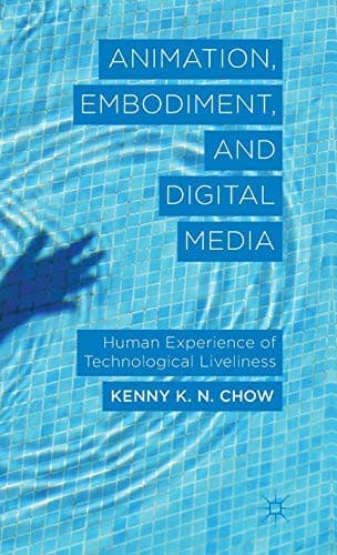 Tapa de Animation, Embodiment, and Digital Media