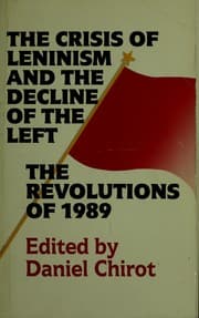 Tapa de The Crisis of Leninism and the Decline of the Left