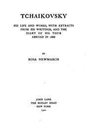 Tapa de Tchaikovsky; His Life and Works: With Extracts from His Writings, and the ..