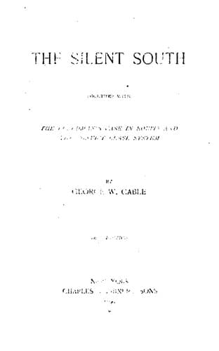 Tapa de The Silent South, Together with the Freedman's Case in Equity and the Convict Lease System