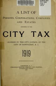 Tapa de A list of persons, corporations, companies and estates, assessed in the city tax ordered by the city council of the city of Pawtucket, R.I.