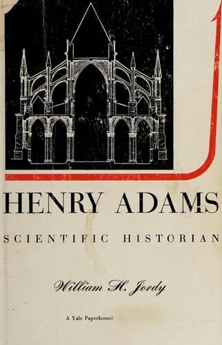 Tapa de Henry Adams: scientific historian.