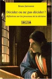 Tapa de Decider ou ne pas decider ? reflexions sur les processus de la décision