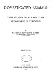 Tapa de Domesticated Animals: Their Relation to Man and to His Advancement in ..