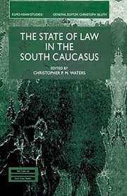 Tapa de The State of Law in the South Caucasus