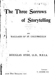 Tapa de The Three Sorrows of Story-telling: And Ballads of St. Columkille