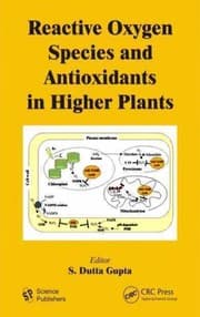 Tapa de Reactive oxygen species and antioxidants in higher plants