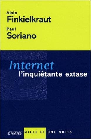 Tapa de Internet, l'inquiétante extase