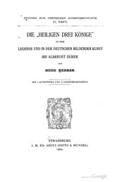 Tapa de Die "Heiligen Drei Könige" in der Legende und in der deutschen bildenden Kunst bis Albrecht Dürer