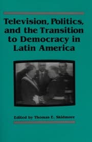 Tapa de Television, politics, and the transition to democracy in Latin America
