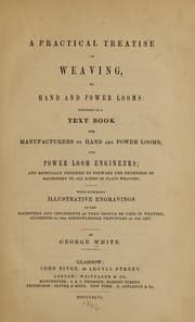 Tapa de A practical treatise on weaving by hand and power looms