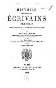Tapa de Histoire des principaux écrivains français depuis l'origine de la littérature jusqu'à nos jours