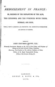 Tapa de Reboisement in France; Or, Records of the Replanting of the Alps, the Cev-ennes, Etc