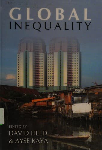 Tapa de GLOBAL INEQUALITY: PATTERNS AND EXPLANATIONS; ED. BY DAVID HELD